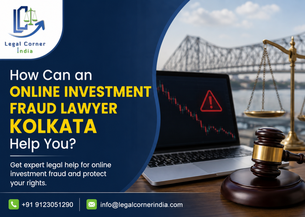 Online Investment Fraud Lawyer Kolkata